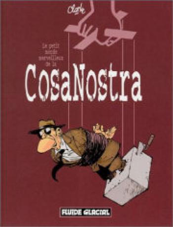 Couverture de l'album Cosa Nostra - 1. Le petit monde merveilleux de la cosa nostra