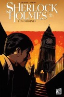 Sherlock Holmes - Les origines 2. Tome 2