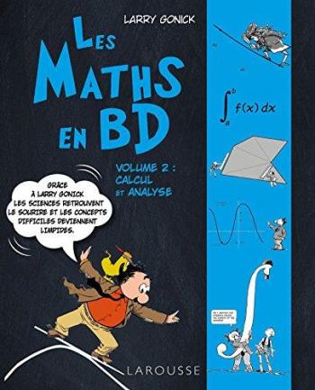 Couverture de l'album Larousse - En BD - 6. Les Maths en BD - Tome 2 - Calcul et analyse