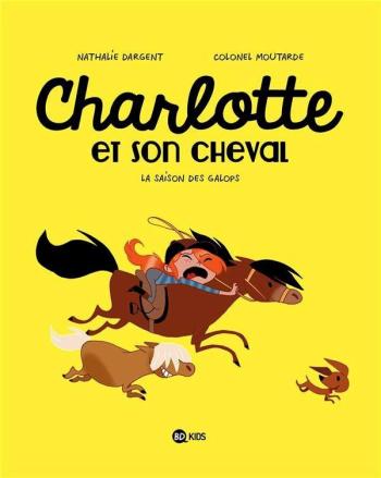 Couverture de l'album Charlotte et son cheval - 2. La saison des galops