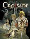 Croisade : INT. Croisade - Intégrale tomes I à IV
