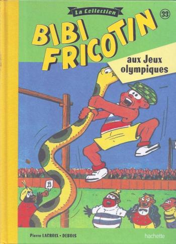 Couverture de l'album Bibi Fricotin - La Collection - 33. Bibi Fricotin aux Jeux olympiques