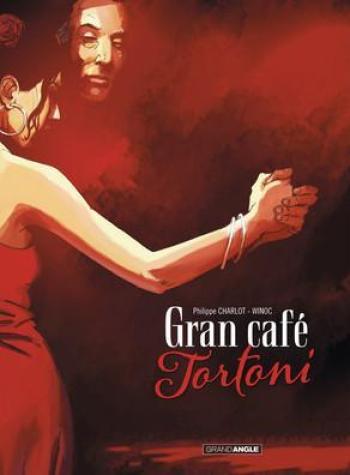 Couverture de l'album Gran Cafe Tortoni (One-shot)