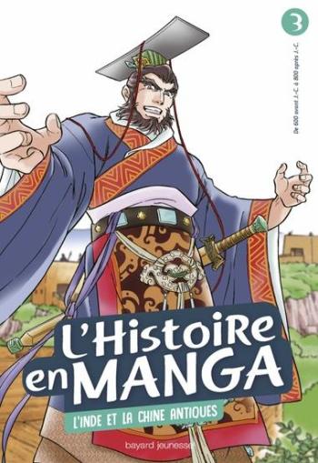 Couverture de l'album L'histoire en manga - 3. Les anciennes civilisations en Asie