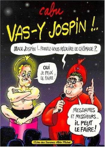 Couverture de l'album Vas-y Jospin ! ... (One-shot)