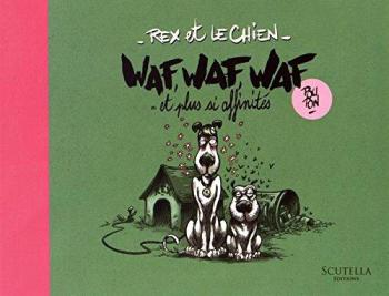 Couverture de l'album Rex et le chien - 2. Waf, Waf, Waf et plus si affinités