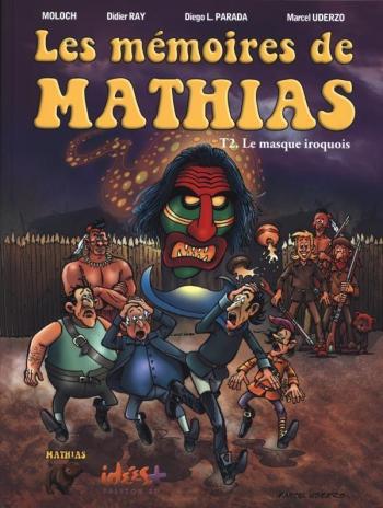 Couverture de l'album Les Mémoires de Mathias - 2. Le masque iroquois