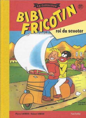 Couverture de l'album Bibi Fricotin - La Collection - 37. Bibi Fricotin roi du scooter