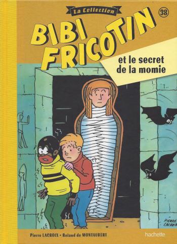 Couverture de l'album Bibi Fricotin - La Collection - 38. Bibi Fricotin et le secret de la momie