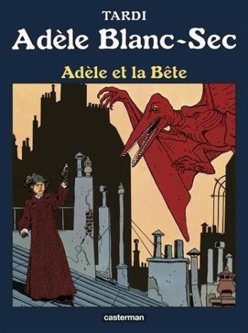 Couverture de l'album Les Aventures extraordinaires d'Adèle Blanc-Sec - 1. Adèle et la bête
