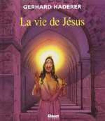Couverture de l'album La vie de Jésus (Glénat) (One-shot)