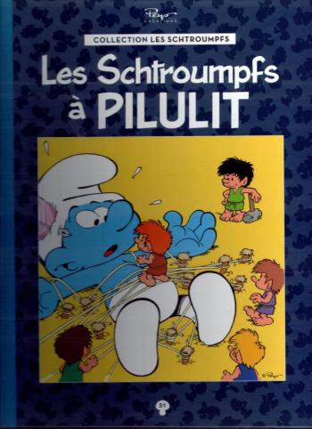 Couverture de l'album Les Schtroumpfs (Collection Hachette) - 51. Les Schtroumpfs à Pilulit