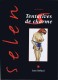 Selen : 9. Tentatives de charme