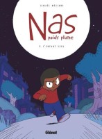 Nas poids plume 3. L'enfant seul