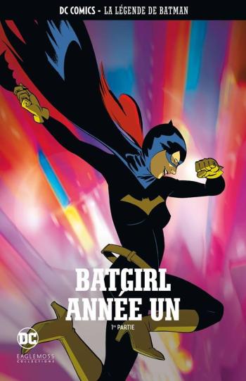 Couverture de l'album DC Comics - La légende de Batman - 9. Batgirl année un - 1re partie