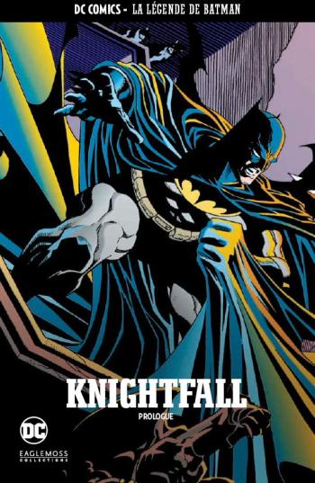 Couverture de l'album DC Comics - La légende de Batman - 19. Knightfall - Prologue