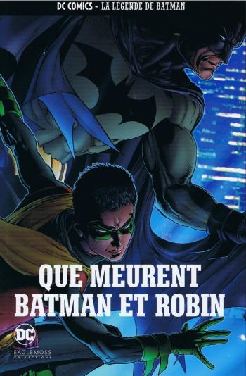 Couverture de l'album DC Comics - La légende de Batman - 52. Que meurent Batman et Robin