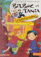 Bilboc et Tania 2. Le fantôme du château