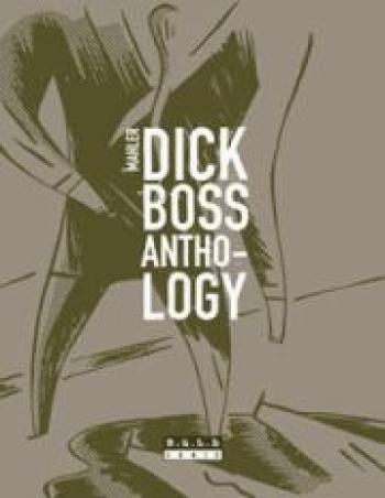 Couverture de l'album Dick Boss anthology (One-shot)