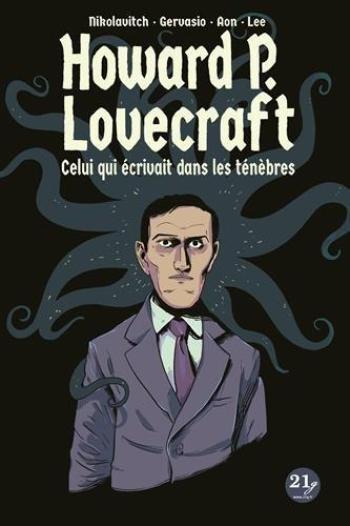 Couverture de l'album Howard P. Lovecraft - Celui qui écrivait dans les ténèbres (One-shot)