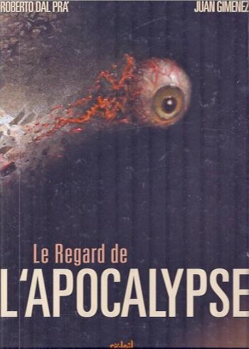 Couverture de l'album Le Regard de l'apocalypse (One-shot)