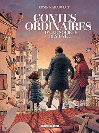 Couverture de l'album Les contes ordinaires d'Ersin Karabulut - 1. Contes ordinaires d'une société résignée