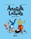 Anatole Latuile : 11. Trop la classe !
