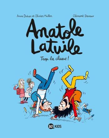 Couverture de l'album Anatole Latuile - 11. Trop la classe !