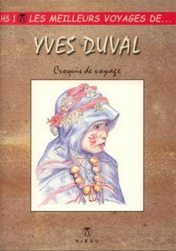 Couverture de l'album Les Meilleurs Récits de... - HS. Yves Duval - Croquis de voyage