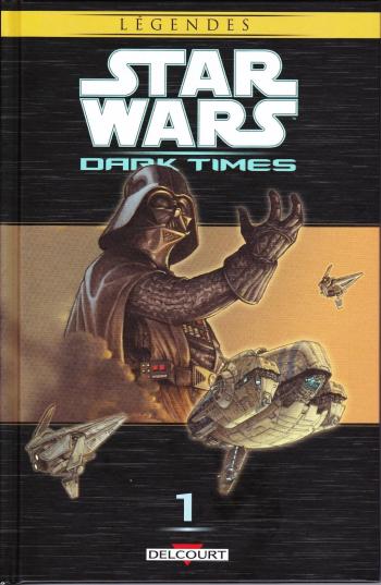 Couverture de l'album Star Wars - Dark Times - 1. L'Âge sombre