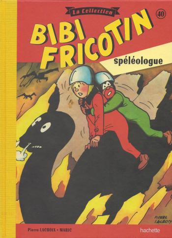 Couverture de l'album Bibi Fricotin - La Collection - 40. Bibi Fricotin spéléologue