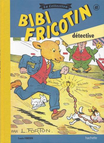 Couverture de l'album Bibi Fricotin - La Collection - 41. Bibi Fricotin détective