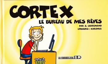 Couverture de l'album Cortex - 1. Le bureau de mes rêves