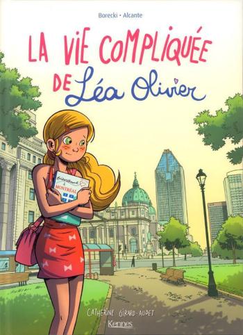 Couverture de l'album La vie compliquée de Léa Olivier - INT. Bienvenue à Montréal
