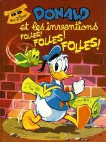Couverture de l'album Sélection BD Walt Disney - 2. Donald et les inventions folles ! folles ! folles !