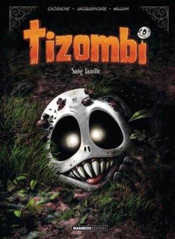 Couverture de l'album Tizombi - 2. Sang famille