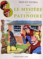 Mad et Gloria 1. Le mystére de la patinoire