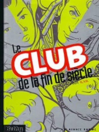 Couverture de l'album Le club de la fin de siècle (One-shot)