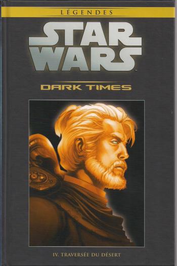 Couverture de l'album Star Wars (Collection Hachette) - 39. Dark Times - IV Traversée du désert