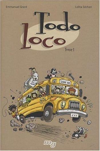 Couverture de l'album Todo Loco - 1. Tome 1