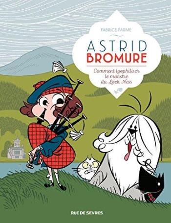 Couverture de l'album Astrid Bromure - 4. Comment lyopholiser le monstre du Loch Ness