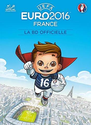 Couverture de l'album EURO 2016 - LA BD officielle (One-shot)