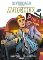Riverdale présente Archie 1. Panique au lycée !