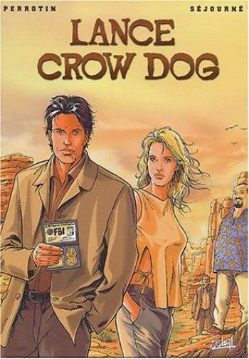 Couverture de l'album Lance Crow Dog - COF. Lance Crow Dog - tomes 1 à 5