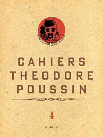 Couverture de l'album Cahiers Théodore Poussin - 4. Tome 4