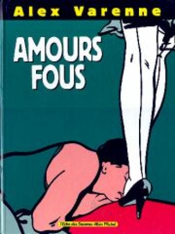 Couverture de l'album Amours fous (One-shot)
