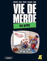 Vie de merde 10. Les profs