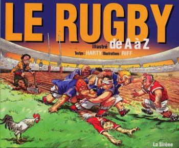 Couverture de l'album Illustré de A à Z (La Sirène - Soleil) - HS. Le Rugby illustré de A à Z