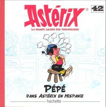 Couverture de l'album Astérix - La Grande Galerie des personnages - 42. Pépé dans Astérix en Hispanie