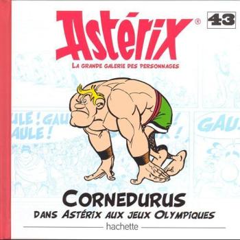 Couverture de l'album Astérix - La Grande Galerie des personnages - 43. Cornedurus dans Astérix aux jeux olympiques